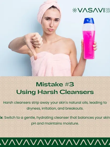 Using harsh cleansers that strip your skin's natural oils is another mistake. This can lead to dryness, irritation, and a compromised skin barrier. I always suggest switching to a gentle, hydrating cleanser that maintains your skin's pH balance.