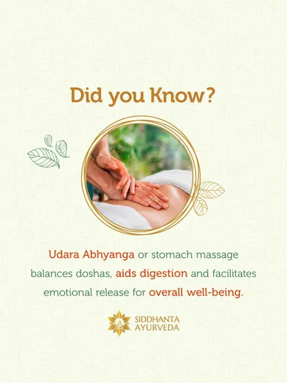Udara Abhyanga is a specialized stomach massage that helps balance the doshas and aid digestion. It can also facilitate the release of stored emotional tension, contributing to overall well-being.