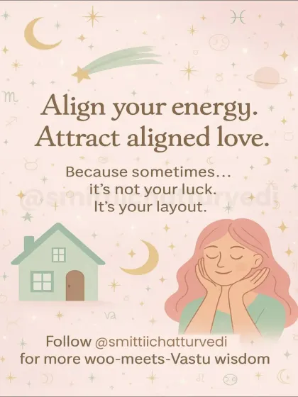 Align your energy to attract aligned love. Sometimes, the problem is not your luck, it is your home's layout. Follow me for more wisdom on how Vastu can transform your love life.