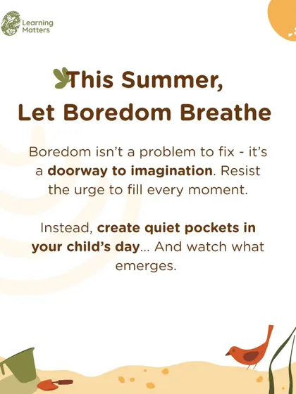 We encourage parents to let boredom breathe. Quiet moments, free from scheduled activities, are not a problem to be fixed but a doorway to imagination, creativity, and self-discovery.