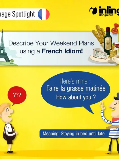 Learn to speak like a local by using French idioms. This graphic teaches the phrase 'Faire la grasse matinée,' which means sleeping in late, and shows how cultural expressions can add depth to your conversations.
