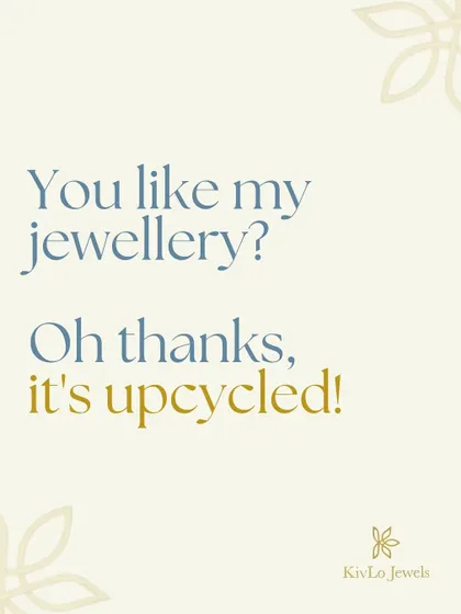 "You like my jewelry? Oh thanks, it's upcycled!" This is the compliment we want all our clients to hear. Get ready to flaunt your beautifully revived pieces.