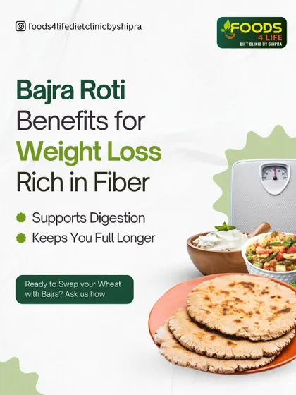 This graphic highlights the benefits of Bajra Roti for weight loss, explaining that its high fiber content supports digestion and keeps you full longer.
