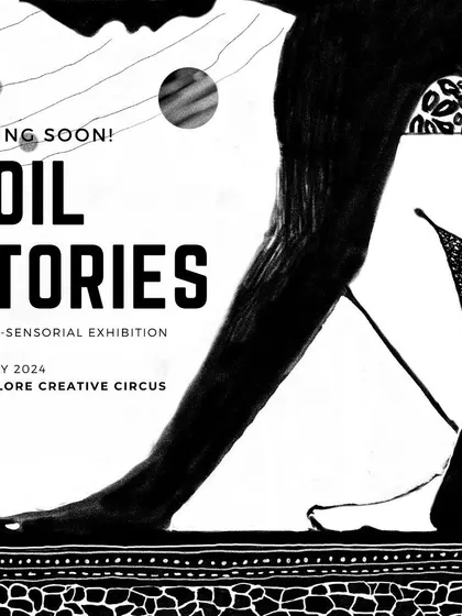 An announcement for 'Soil Stories', a multi-sensorial exhibition exploring the physiological, ecological, and cultural stories of soil.