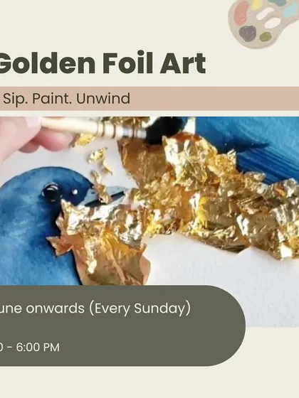 A poster advertising our Golden Foil Art workshops, where you can learn to add a touch of shimmer and elegance to your paintings.
