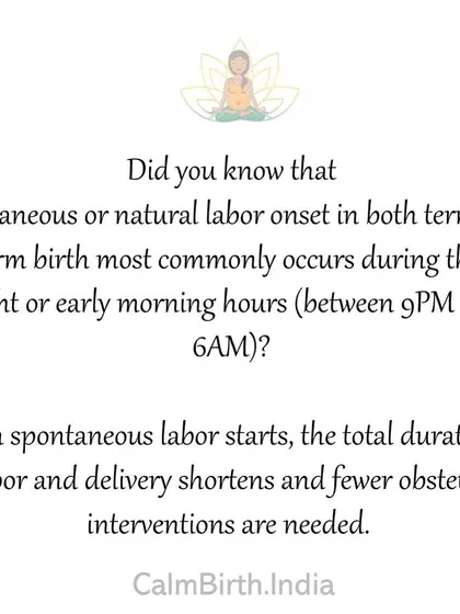 Did you know that spontaneous labor most often begins at night? This is because your body is most relaxed. Letting labor begin on its own shortens its duration and reduces the need for interventions.