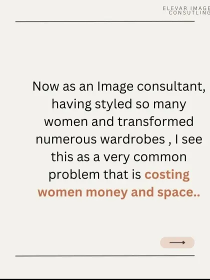 Now as an Image Consultant, I see this is a very common problem that is costing women money and space. My goal is to help you break this cycle.