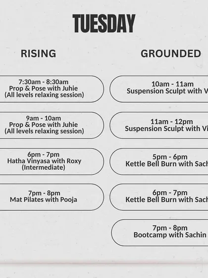 Another look at our Tuesday schedule, with Prop & Pose yoga, Hatha Vinyasa, and multiple strength sessions to choose from.