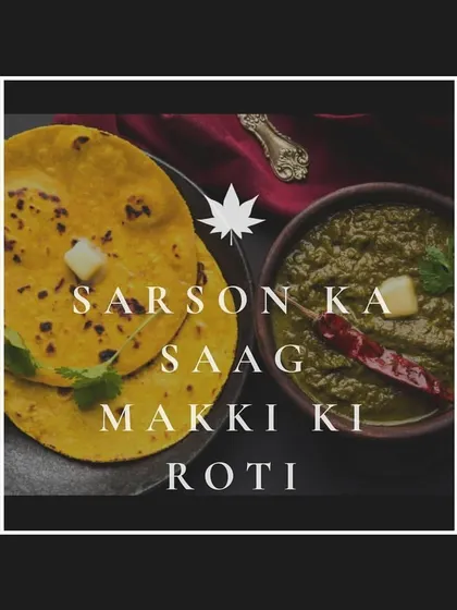 The quintessential winter delight: Sarson ka Saag and Makki ki Roti. Our saag is made from fresh mustard greens and served with a dollop of butter.