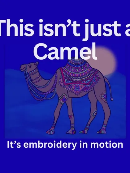 A text-based graphic stating "This isn't just a Camel, It's embroidery in motion," emphasizing the artwork's inspiration.