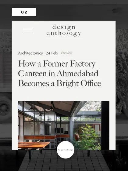 A feature in Design Anthology magazine detailing how we turned a former industrial space in Ahmedabad into a bright and functional office.