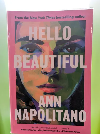 For our adult readers, 'Hello Beautiful' by Ann Napolitano is a poignant story about family, secrets, and mental health. A truly moving piece of literary fiction with rich character development.