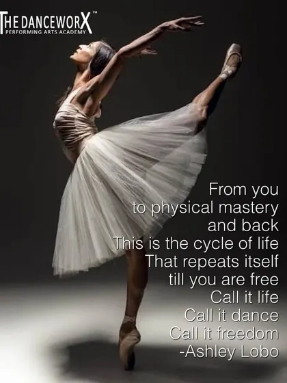 Ashley Lobo's words on the cycle of life and dance. The journey from self to physical mastery is a path to freedom.