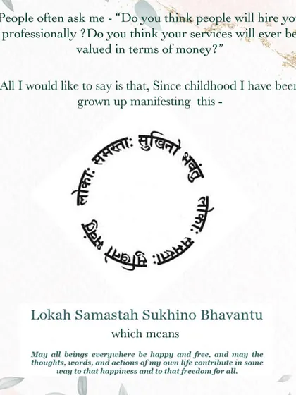 My work is guided by the principle of 'Lokah Samastah Sukhino Bhavantu', which means 'May all beings everywhere be happy and free'. I believe everyone deserves a home that is a source of happiness, and I strive to contribute to that through my work.