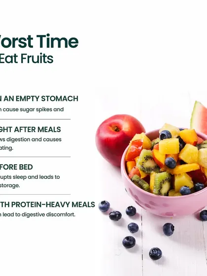 Did you know there's a best and worst time to eat fruits? This graphic explains why it's better to eat them as a snack rather than right after a meal or before bed to avoid digestive issues.