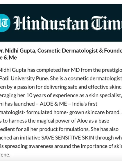 I am grateful to be featured in the Hindustan Times for my work as a cosmetic dermatologist. My focus has always been on delivering safe, effective, and science-backed skincare and hair care, and it is an honor to be recognized for this commitment.