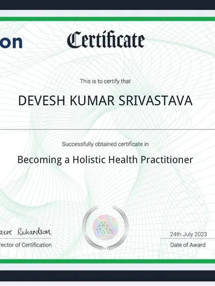 My certificate for Becoming a Holistic Health Practitioner. This certification reflects my core philosophy of treating the body, mind, and spirit as an interconnected system.