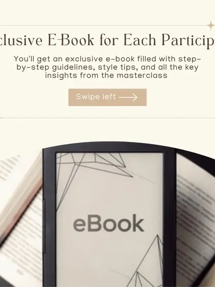 As a bonus, every participant in my masterclass gets an exclusive e-book. It's filled with step-by-step guidelines, style tips, and all the key insights from the class.