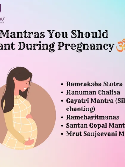 Chanting specific mantras during pregnancy is a powerful Garbh Sanskar practice for creating a positive and serene environment for your baby. This list includes powerful stotras and mantras like the Gayatri Mantra and Santan Gopal Mantra to support your spiritual journey.