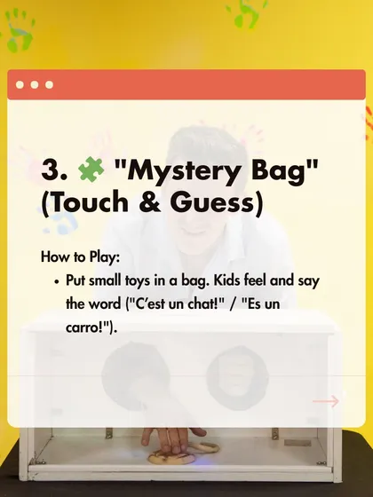 The "Mystery Bag" game is perfect for tactile learners. Put small toys in a bag and have your child feel them and guess the word in Spanish, like "Es un carro" (It's a car).