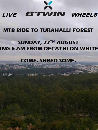 Calling all MTB enthusiasts! This was our announcement for an MTB ride to Turahalli Forest. Remember our rule: No Helmet, No Ride.