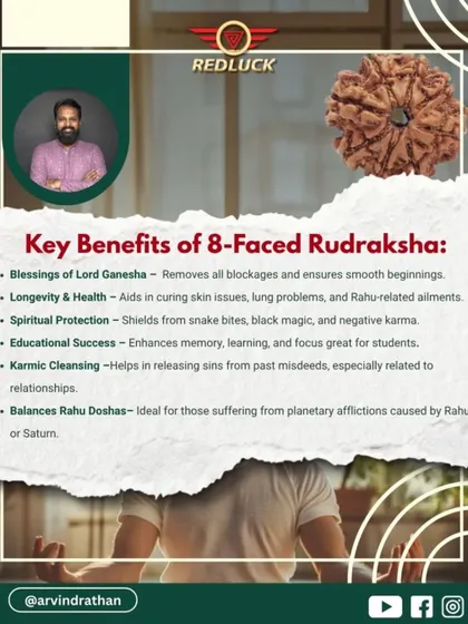 This image details the key benefits of the 8-Faced Rudraksha. It removes all blockages for smooth beginnings, aids in curing skin and lung issues, enhances memory for students, and balances Rahu doshas.