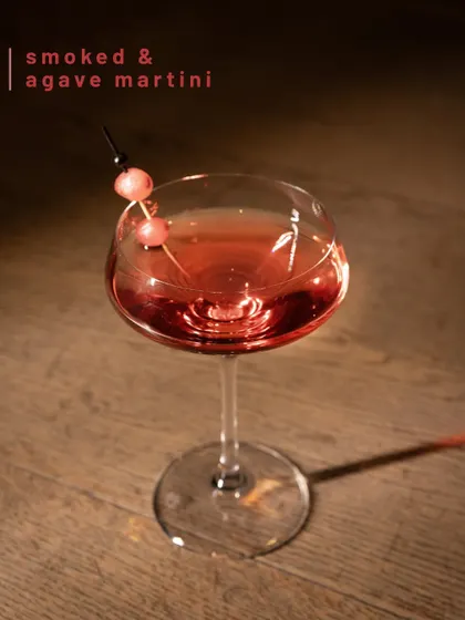 The Smoked & Agave Martini. Smoke in the glass, sweetness on the tongue, this cocktail is designed to set the mood for the evening.