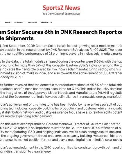 SportsZ News covered our 6th position ranking in the JMK Research Report on Module Shipments. This milestone reflects our consistent growth and dedication to enabling India's transition to clean energy.