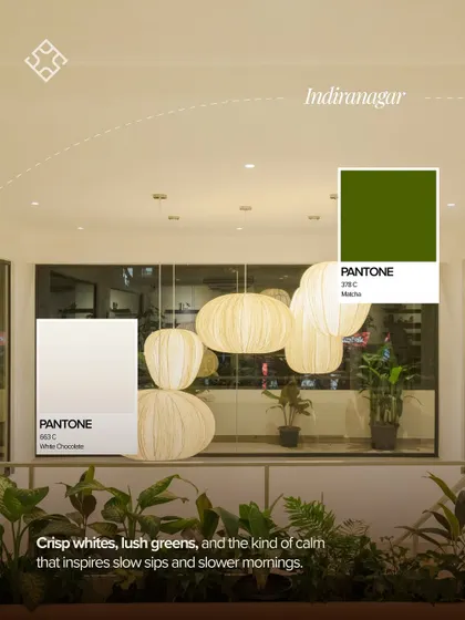 Each of our locations has its own mood. Our Indiranagar spot is all about crisp whites, lush greens, and a calm that inspires slow sips and even slower mornings.