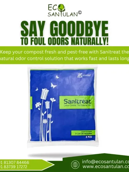 Say goodbye to foul odors naturally. This image shows the Sanitreat odor control solution, which keeps your compost fresh and pest-free. It works fast and lasts long, making composting hassle-free.