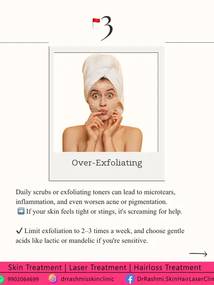 Over-exfoliating is a major skincare red flag that can worsen pigmentation and cause inflammation. I recommend limiting exfoliation to 2-3 times a week and choosing gentle acids to protect your skin barrier.