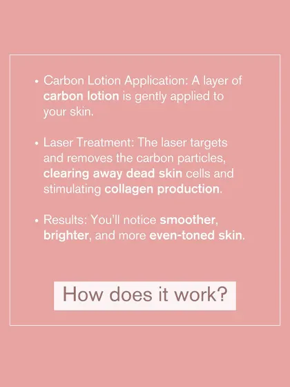 Here is how the Carbon Laser Peel works. A layer of carbon lotion is applied, and the laser targets these particles to clear away dead skin cells and stimulate collagen, resulting in brighter skin.