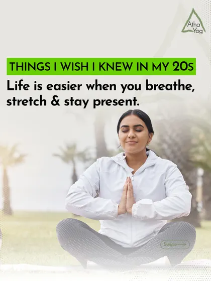 Some wisdom I wish I knew in my 20s: life is easier when you breathe, stretch, and stay present. This post is about my journey from hustle culture to mindful living.