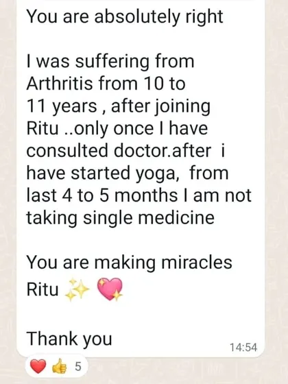 Another look at a client's message about overcoming rheumatoid arthritis. Consistent, correctly guided yoga can create miracles, helping the body heal itself and reducing dependency on medicine.