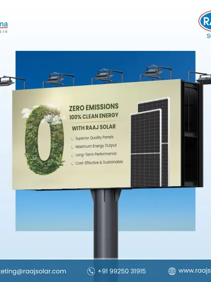 This billboard design encapsulates our core promise: Zero Emissions, 100% Clean Energy. Our superior quality panels deliver long-term performance, making them a cost-effective and sustainable choice.