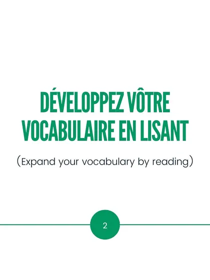 Tip 2: Expand your vocabulary by reading. The more you read, the more words you will absorb.