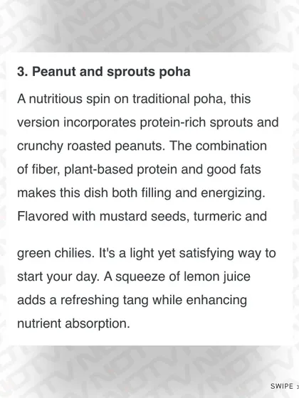 A nutritious spin on traditional poha, this version includes protein-rich sprouts and peanuts for a filling and energizing meal.