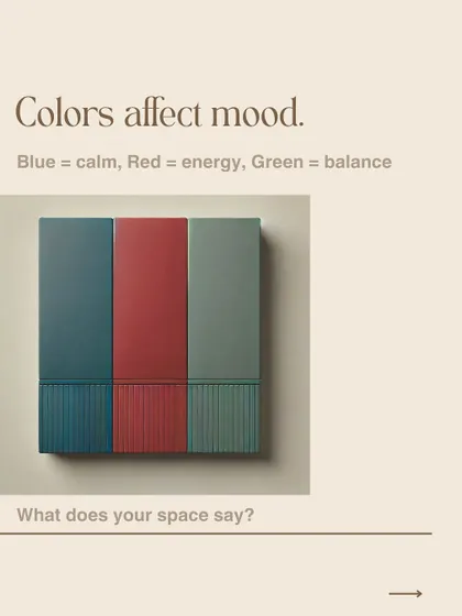 Colors affect mood. Blue calms, red energizes, and green balances. Every detail in your home, from wall color to light, sends signals to your brain and shapes how you feel.