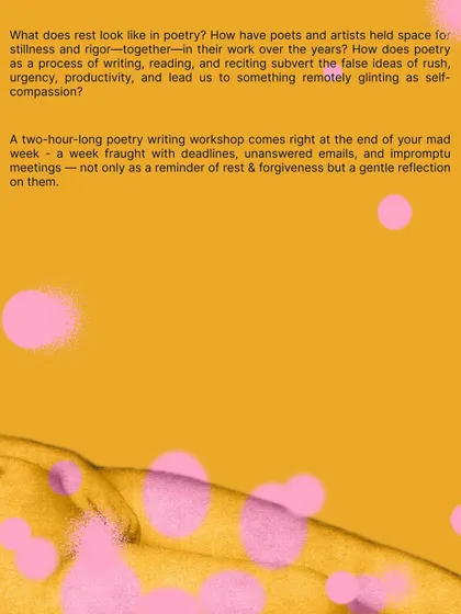 This session guides participants through reflection and creative exercises to subvert the false ideas of rush and urgency, leading us toward self-compassion.