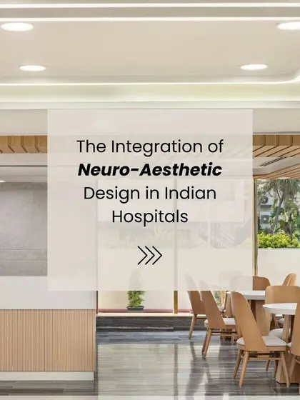 This graphic introduces the integration of Neuro-Aesthetic Design in Indian Hospitals, a transformative shift in the healing journey.