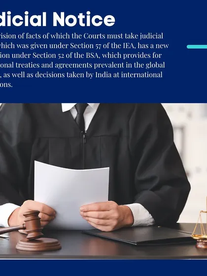 This slide details the expanded scope of 'Judicial Notice' under the new evidence act. We ensure our clients understand how international treaties and decisions can be leveraged in domestic litigation.