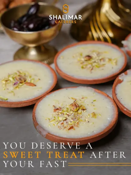 No Iftar is complete without a traditional sweet treat. Our creamy Firni, served in classic earthen pots and garnished with pistachios, is the perfect, comforting end to a day of fasting.