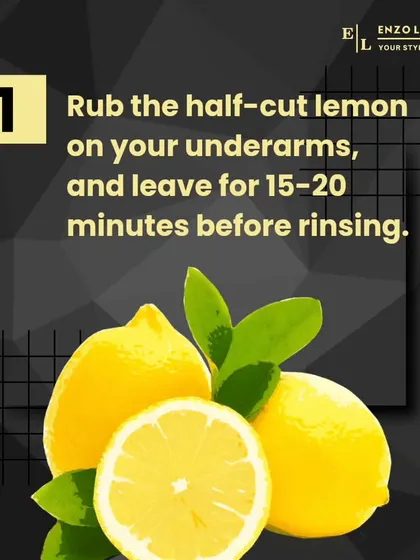 Lemon is a natural bleaching agent that can help lighten dark underarms. I recommend applying it for 15-20 minutes before rinsing, but always advise a patch test first as it can be strong.