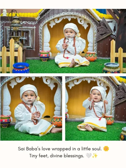 A three-photo collage with the message "Sai Baba's love wrapped in a little soul." It captures the pure and innocent devotion of the baby in this special themed shoot.