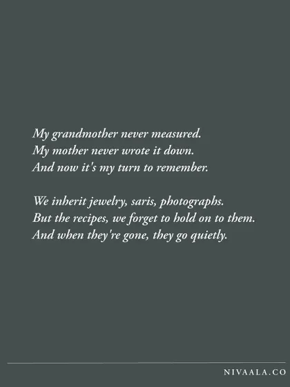 My grandmother never measured. My mother never wrote it down. We think we'll remember, but life happens, and the recipes we inherit quietly slip away. This is the heartbreak I'm trying to prevent.