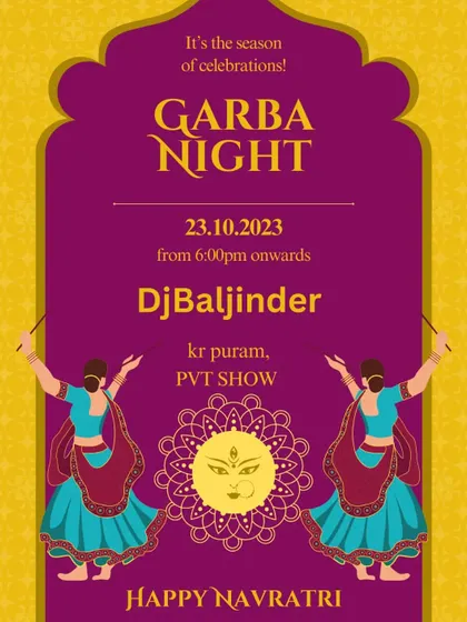 A flyer for a private Garba Night show I performed at in KR Puram. I am available for private Navratri and Dandiya parties.