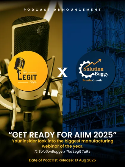 Announcing our podcast collaboration with The Legit Talks, giving listeners an insider look into our AIIM 2025 manufacturing webinar and the opportunities it presents.