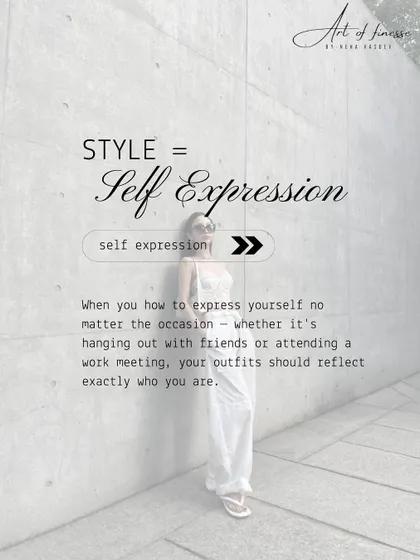 Style equals self-expression. Your style is your voice without words. It should reflect exactly who you are, no matter the occasion.