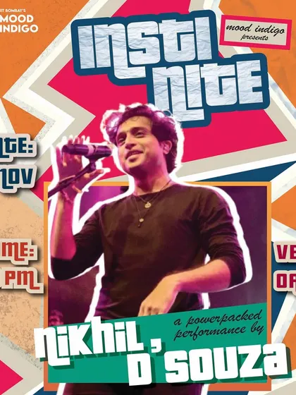 The official poster for Nikhil D'Souza's 'Insti Nite' performance at Mood Indigo, IIT Bombay, one of Asia's largest college fests.