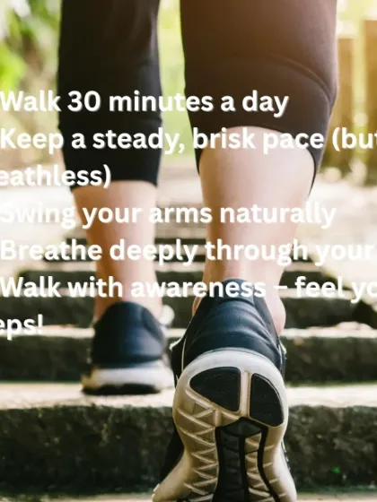 Here's how to walk for maximum benefit: walk for 30 minutes a day at a steady pace, swing your arms, breathe deeply, and walk with awareness.